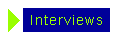 Interviews