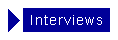 Interviews